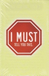 Tract - I Must tell You This - (100 Pack)