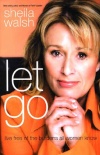 Let Go - Live Free of the Burdens