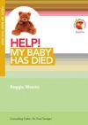 Help! My Baby Has Died - LIFW