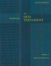 Exploring the Old Testament, Vol 1, Pentateuch