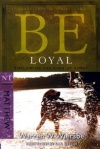 Be Loyal - Matthew - WBS