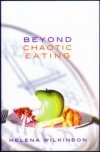Beyond Chaotic Eating