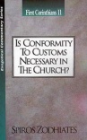 1 Corinthians 11: Is Conformity to Customs Necessary in the Church