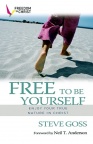 Free to be Yourself: Enjoy Your True Nature in Christ