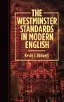 The Westminster Standards in Modern English 