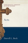 Acts - Baker Exegetical Commentary - BECNT 