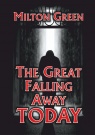 The Great Falling Away TODAY 