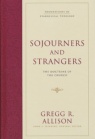 Sojourners and Strangers Foundations Evangelical Theology