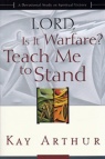 Lord Is It Warfare? Teach Me To Stand **