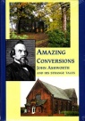 Amazing Conversions - John Ashworth and his Strange Tales 