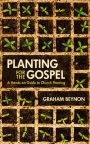 Planting the Gospel