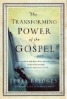 Transforming Power of the Gospel (Hardback)