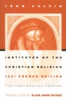 Institutes of the Christian Religion 1541 Edition 