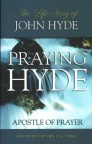 Praying Hyde - Life Story of Praying Hyde