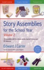 Story Assemblies for the School Year - Vol 2