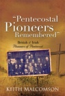 Pentecostal Pioneers Remembered 