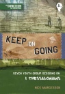 Keep in Going: Youth Group Studies on 1 Thessalonians - Junction Ministries