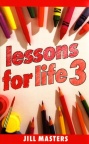 Lessons for Life 3 
