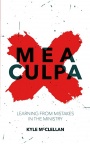 Mea Culpa, Learning from Mistakes in the Ministry