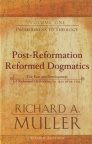 Post Reformation Reformed Dogmatics (4 vols)