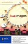 NIV The Bible for Teen Girls - True Images - Hardback