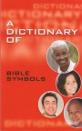 A Dictionary of Bible Symbols