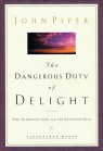 Dangerous Duty of Delight  (hardback) 
