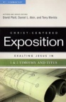 Exalting Jesus in 1 & 2 Timothy and Titus - CCEC
