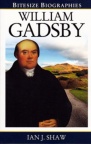 William Gadsby - Bitesize Biography