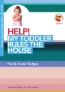 Help -  My Toddler Rules the House - LIFW