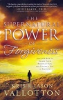 Supernatural Power of Forgiveness 